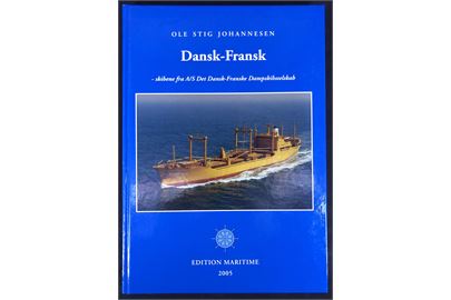 Dansk-Fransk - skibene fra A/S Det Dansk-Franske Dampskibsselskab af Ole Stig Johannesen. 256 sider illustreret  skibsliste og rederihistorie.