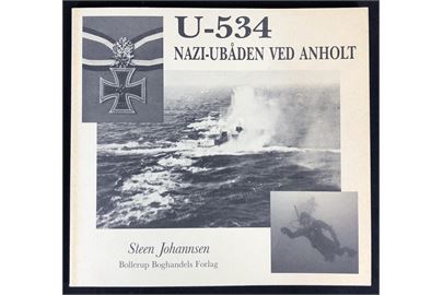 U-534 Nazi-ubåden ved Anholt af Steen Johannsen. 81 sider illustreret beskrivelse.