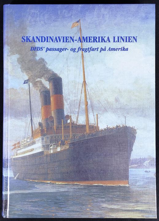 Skandinavien-Amerika Linien - DFDS' passager- og fragtfart på Amerika af Søren Thorsøe. 448 sider rederihistorie righoldigt illustreret med bl.a. gamle postkort. 