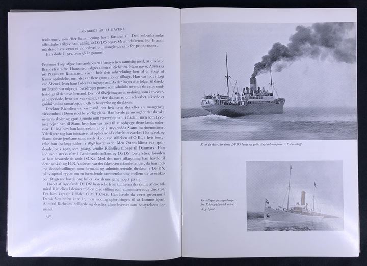 Hundrede år på havene, DFDS jubilæumsskrift 1866-1966. 317 sider rederihistorie + bilag. Ryggen skadet.