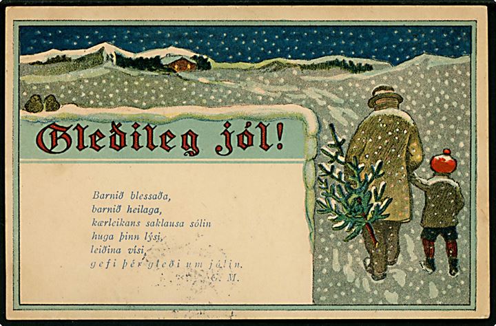 6 aur Chr. IX på julekort dateret Seydisfjord d. 8.12.1919 annulleret med dansk stempel i Kjøbenhavn d. 21.12.1919 og sidestemplet Fra Island til Kjøbenhavn, Danmark.
