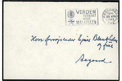 Ufrankeret brev med TMS Verden forenet mod Malariaen / København OMK 17 d. 23.4.1962 til Aagaard. Ikke udtakseret i porto.
