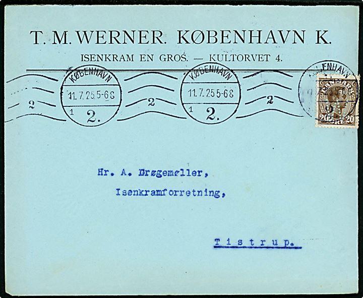 20 øre Chr. X med perfin W på firmakuvert fra T. M. Werner i København d. 11.7.1925 til Tistrup.