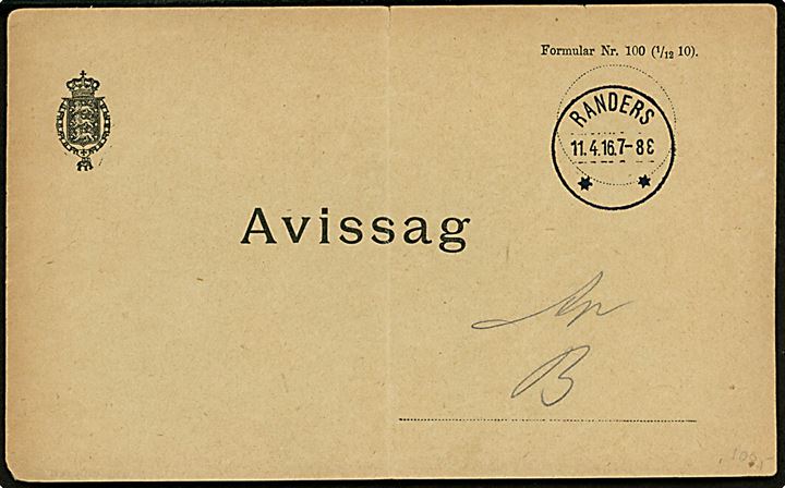 Avissag formular Nr. 100 (1/12 10) med brotype IIIb Randers ** d. 11.4.1916 til Avispostkontoret i København. Interessant brotypestempel  graveret d. 11.12.1914, men først registreret anvendt på 1 dato d. 23.9.1915 og herefter i en periode fra 23.6.1925-10.12.1929.