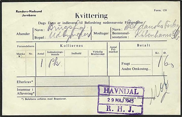 Randers-Hadsund Jernbane kvittering (form. 139) med rammestempel: Havndal R.H.J. d. 29.5.1945.