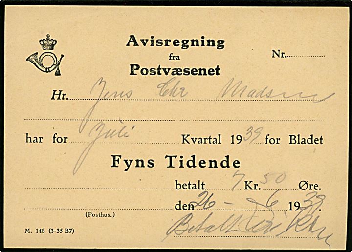 Avisregning fra Postvæsenet - formular M.148 (3-35 B7) - på 7,50 kr. for juli kvartal af Fyns Tidende dateret d. 26.6.1939.