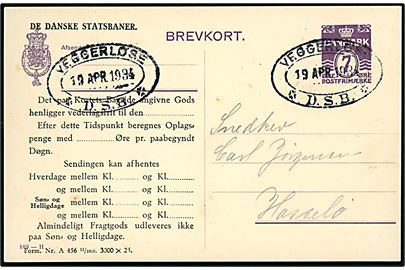 7 øre helsagsbrevkort (fabr. 109-H) med tiltryk fra De danske Statsbaner anvendt som lokalt adviskort og annulleret med ovalt jernbanestempel VEGGERLØSE * D.S.B. * d. 19.4.1934 til Hasselø.