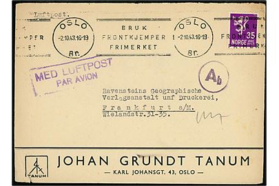 35 øre Løve på luftpostbrev annulleret med TMS Bruk Frontkjemper Frimærket/Oslo Br. d. 2.10.1943 til Frankfurt, Tyskland. Passér stemplet Ab ved den tyske censur i Berlin.