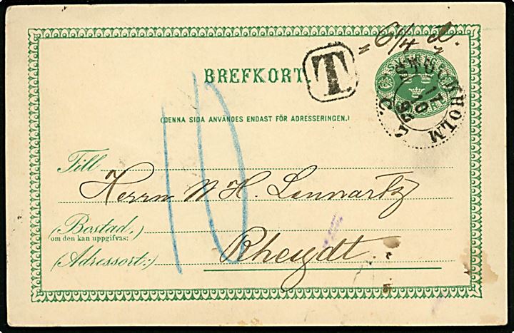 5 öre Tre Kroner helsagsbrevkort sendt underfrankeret fra Stockholm d. 17.10.1893 til Rheydt, Tyskland. Sort T-stempel og påskrevet 6 1/4. Udtakseret i 10 pfg. tysk porto.