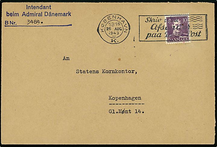 10 øre Chr. X single på lokalbrev fra Intendant beim Admiral Dänemark i København d. 26.8.1943 til Statens Kornkontor.