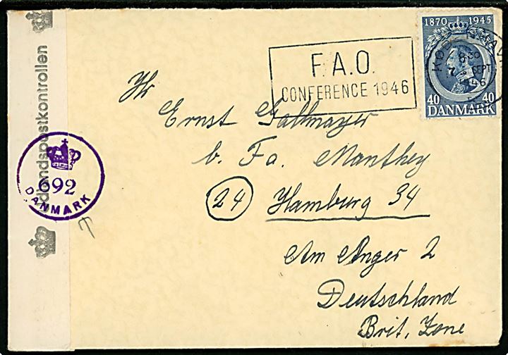 40 øre Chr. X 75 år på brev annulleret med TMS F.A.O. Conference 1946/København K. d. 7.9.1946 til Hamburg, Tyskland. Åbnet af dansk efterkrigscensur (krone)/692/Danmark.