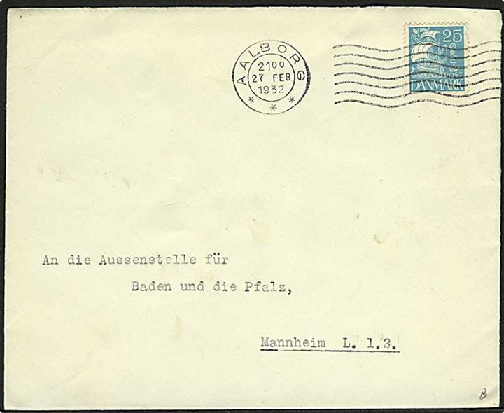 25 øre Karavel på brev fra Aalborg d. 27.2.1932 til Mannheim, Tyskland. På bagsiden lukkeoblat fra: Deutsches Konsulat in Aalborg.