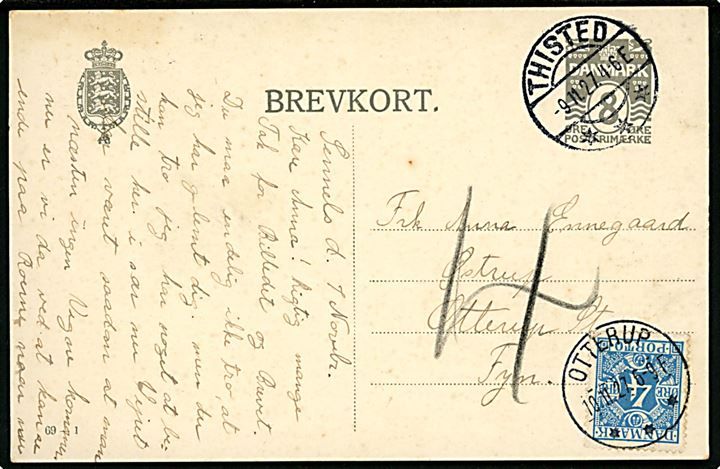 8 øre helsagsbrevkort (fabr. 69-I) sendt underfrankeret fra Thisted d. 9.11.1927 til Otterup. Udtakseret i porto med 4 øre Portomærke stemplet Otterup d. 10.11.1927.