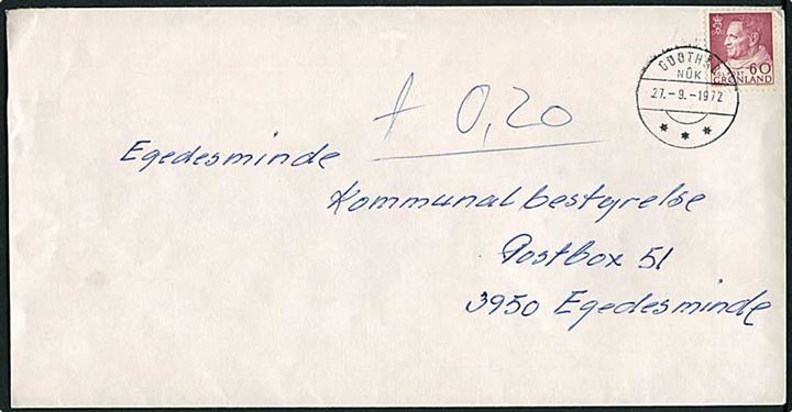 60 øre Fr. IX på underfrankeret brev fra Godthåb d. 27.9.1972 til Egedesminde. Påskrevet: + 0,20 (øre).
