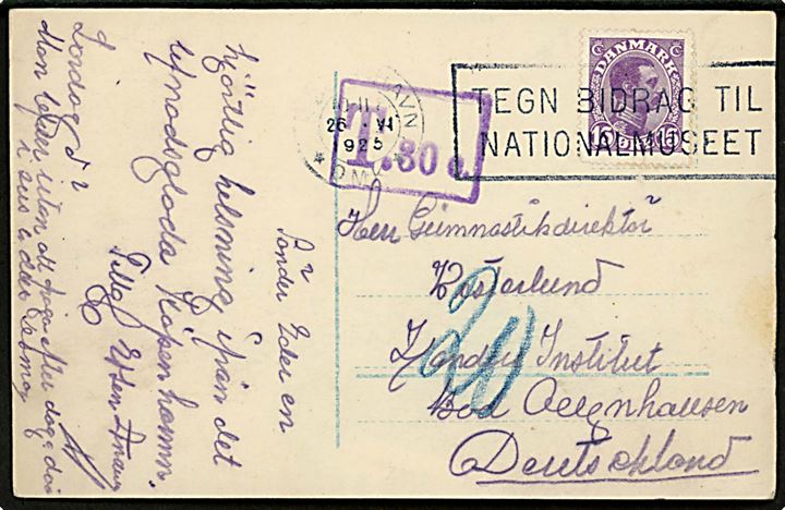 15 øre Chr. X på underfrankeret brevkort fra København d. 26.6.1925 til Bad Oeyenhausen, Tyskland. Vuilet rammestempel T.30 c. og udtakseret i 20 pfg. tysk porto.