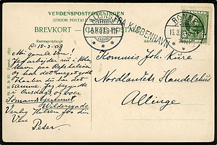 5 øre Fr. VIII på brevkort (Kbh., Knippelsbro) annulleret Rønne d. 16.3.1908 og sidestemplet FRA KJØBENHAVN til Allinge. Ank.stemplet i Allinge samme dag.