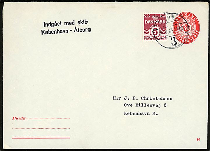 30 øre helsagskuvert (fabr. 80) opfrankeret med 5 øre Bølgelinie annulleret Ålborg 3. d. 22.6.1963 og sidestemplet Indgået med skib / København - Ålborg til København. Muligvis filatelistisk.
