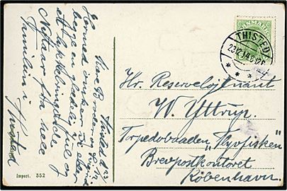 5 øre Chr. X på julekort fra Thisted d. 23.12.1914 til reserveløjtnant ombord på Torpedobåden Flyvefisken via Brevpostkontoret, København.
