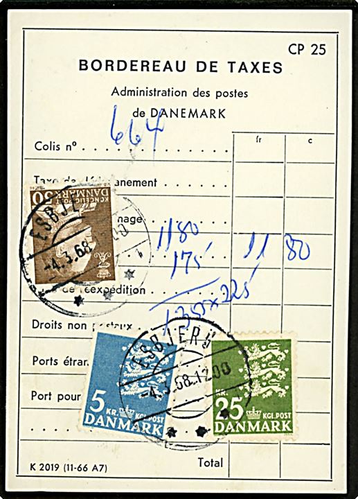 Bordereau de taxes formular K219 (11-66 A7) med 50 øre Fr. IX, 5 kr. og 25 kr. Rigsvåben stemplet Esbjerg d. 4.3.1968.