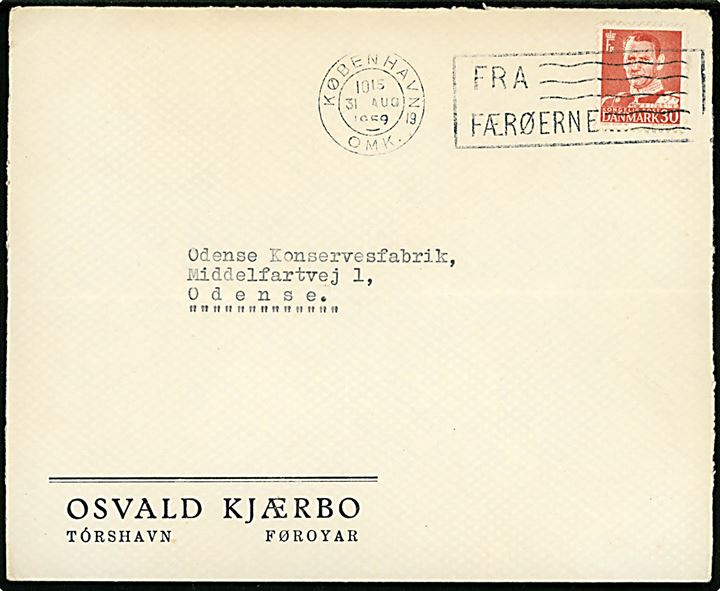 30 øre Fr. IX på firmakuvert fra Osvald Kjærbo, Tórshavn annulleret med skibspost TMS København OMK19/Fra Færøerne d. 31.8.1939 til Odense. Vandret fold.