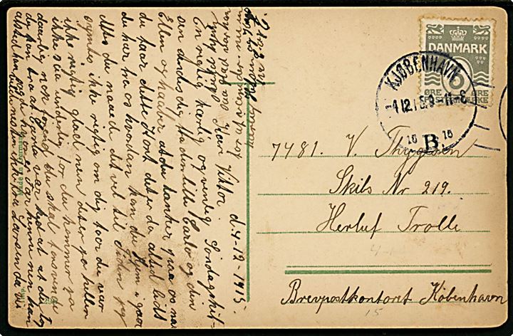 3 øre Bølgelinie single på lokalt brevkort fra Kjøbenhavn d. 4.12.1915 til sømand ombord på kystforsvarsskibet Herluf Trolle via Brevpostkontoret, København.