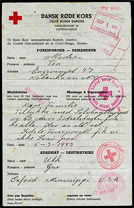 Dansk Røde Kors formular - Form. III-2-43 - dateret i København d. 5.3.1943 til Oxford, USA. Returneret med svar dateret d. 14.9.1943. Stempler fra Røde Kors i København og Geneve, samt fra American Red Cross. Uden kuvert.