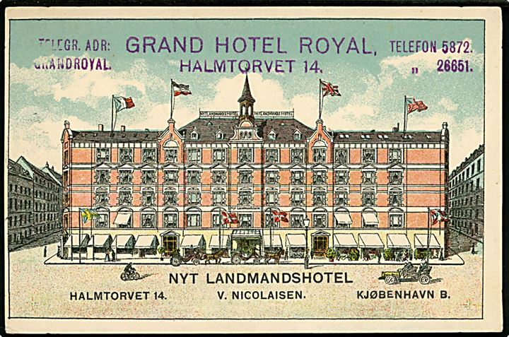Halmtorvet 14 “Nyt Landmandshotel” ændret til Grand Hotel Royal. Reklamekort u/no. Kvalitet 7