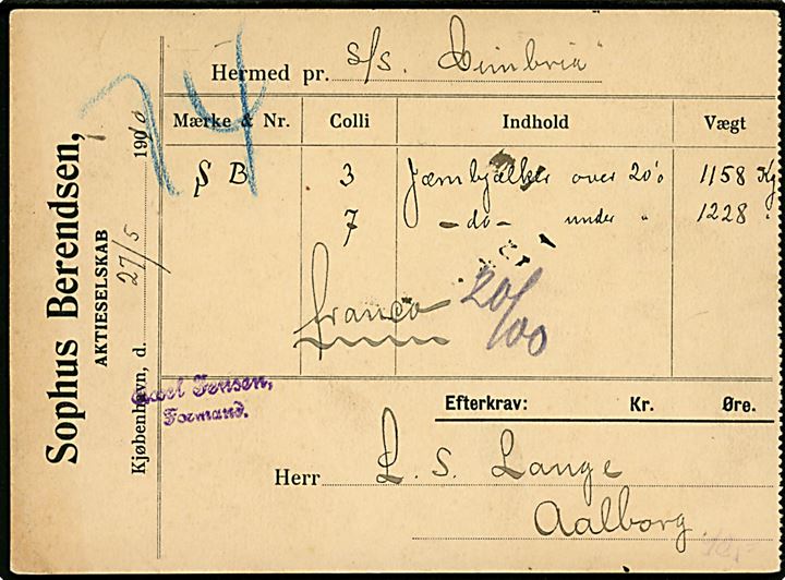 Fragtbrev fra firma Sophus Berendsen i Kjøbenhavn d. 27.5.1910 for gods sendt med dampskibet S/S Cimbria til Aalborg. 