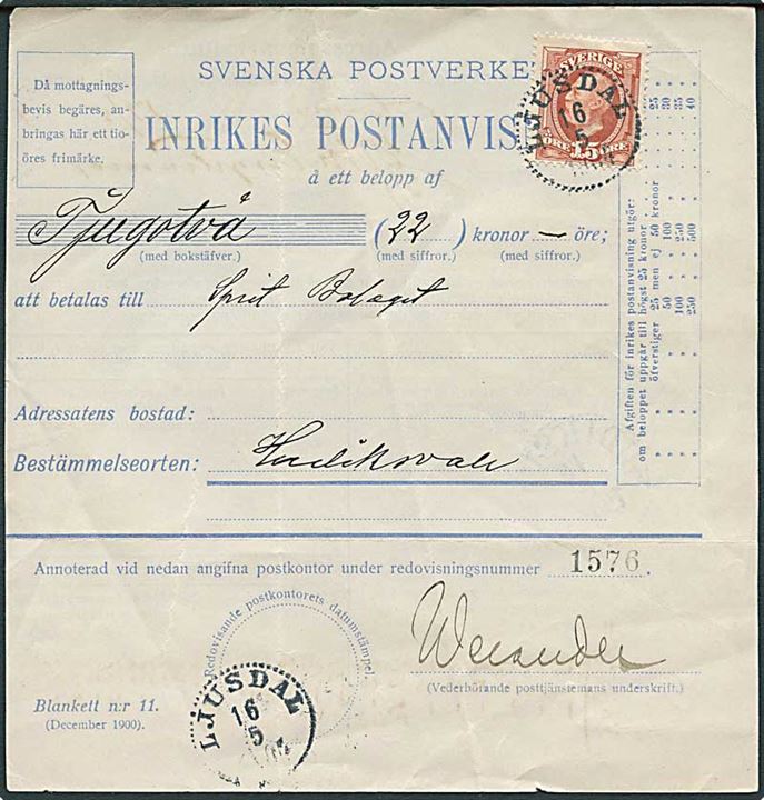 15 öre Oscar på inrikes Postanvisning fra Ljusdal d. 16.5.1904 til Hudriksvall.