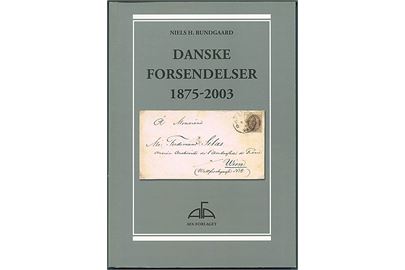 Danske forsendelser 1875-2003 af Niels H. Bundgaard. 216 sider. Beskrivelse af forsendelsestyper og takster. 