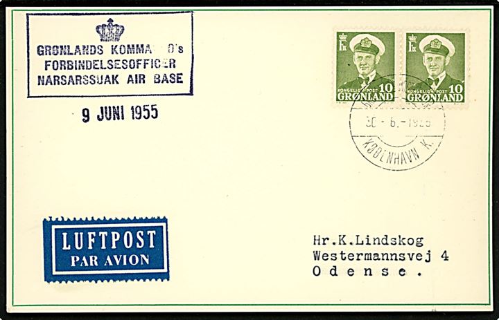 10 øre Fr. IX i parstykke på filatelistisk luftpost brevkort annulleret Grønlands Postkontor København K. d. 30.6.1955 og sidestemplet (krone) Grønlands Kommando's Forbindelsesofficer Narsarssuak Air Base d. 9.6.1955 til Odense.