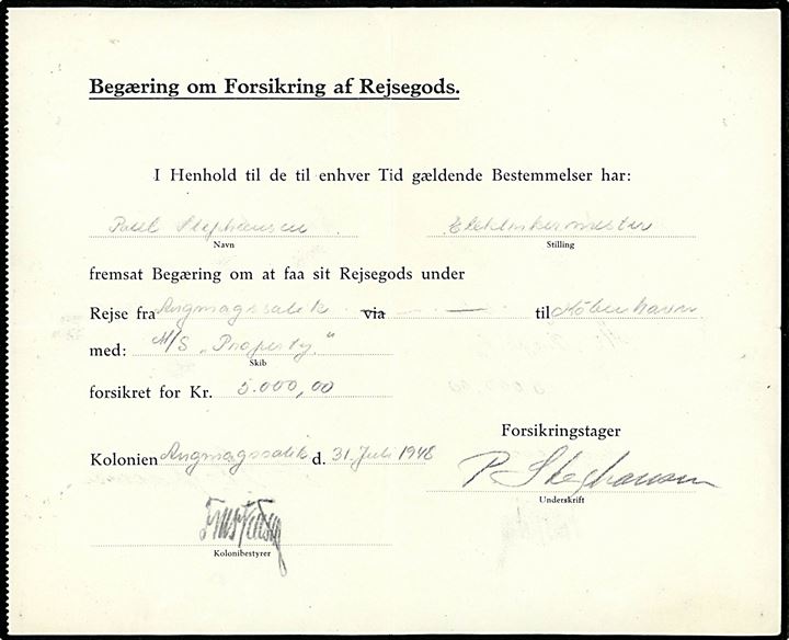 Begæring om Forsikring af Rejsegods fra Kolonien Angmagssalik d. 31.7.1948 for godt med M/S Property til København. 
