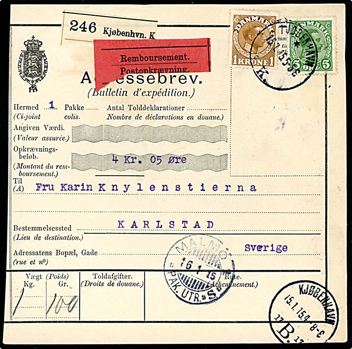 5 øre og 1 kr. Chr. X på 105 øre frankeret internationalt adressekort for pakke med postopkrævning fra Kjøbenhavn d. 15.7.1915 vial Malmö til Karlstad, Sverige.