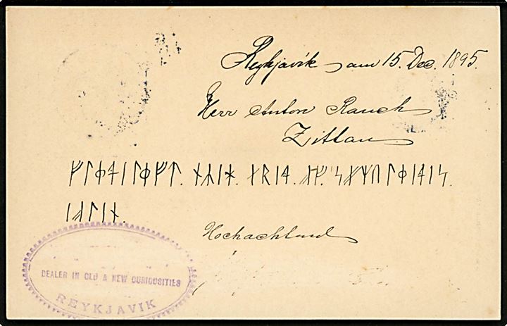 5 aur helsagsbrevkort opfrankeret med 5 aur tk. 12½ fra Reykjavik d. 15.12.1896 til Zittau, Tyskland. Ank.stemplet d. 23.12.1896. På bagsiden meddelelse delvist skrevet med runer.