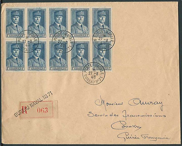 Algerie. 1 fr. i 10-blok på stort anbefalet flådepostbrev annulleret Poste Navale Bureau No. 71 d. 27.8.1943 til Conakry, Fransk Guinea.