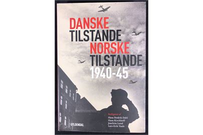 Danske tilstande - norske tilstande, forskelle og ligheder under tysk besættelse 1940-45. Redigeret af Hans Kirchhoff. 406 sider, som ny.