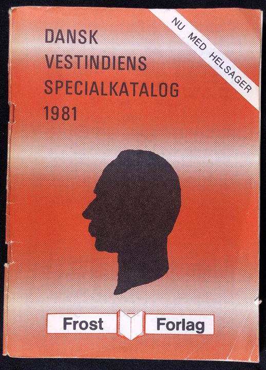 Dansk Vestindien Specialkatalog 1981. 2. udg. fra Frosts forlag. 80 sider illustreret katalog med bl.a. varianter og helsager. Løs i omslag og kuglepensnotater.