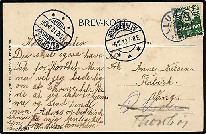 5 øre Bølgelinie på brevkort annulleret med stjernestempel HALLUND og sidestemplet Brønderslev d. 4.12.1913 til Flabirk, Vang forsøgt pr. Øster Vraa og efterfølgende pr. Thorshøj.