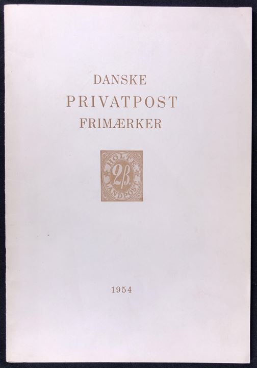 Dansk Privatpost Frimærker udarbejdet af M. Brun-Pedersen. 40 sider illustreret katalog.