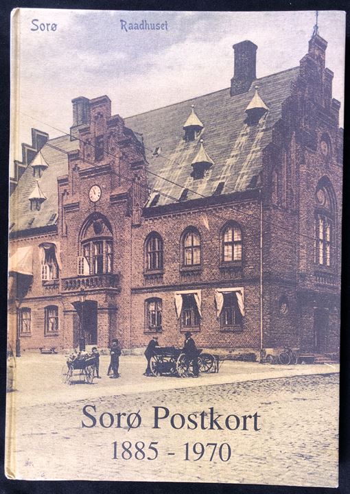 Sorø Postkort 1885-1970. Illustreret byvandring 132 sider. 