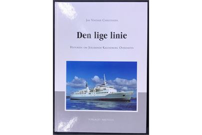 den lige linie - historien om Juelsminde - Kalundborg overfarten ved Jan Vinther Christensen. Illustreret 184 sider.