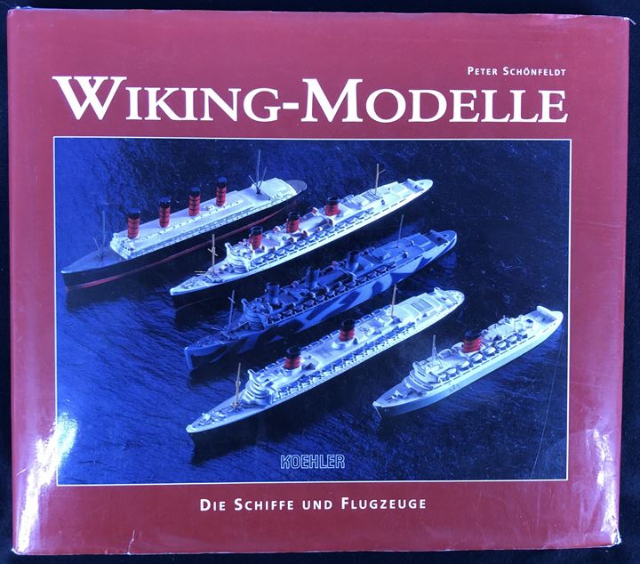Wiking-Modelle af Peter Schönfeldt. 150 sider illustreret håndbog om Wiking skibs- og flymodeller. 