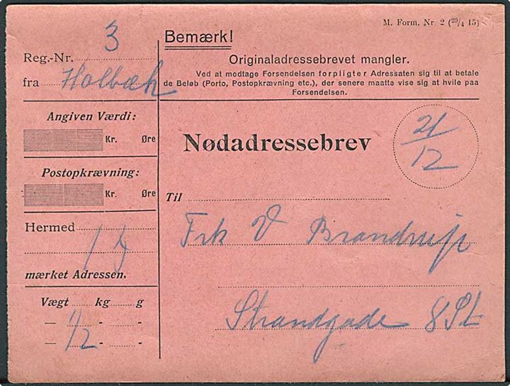 Nødadressekort - M.Form. Nr. 2 (20/4 15) for pakke fra Holbæk d. 21.12.191x til Kjøbenhavn.