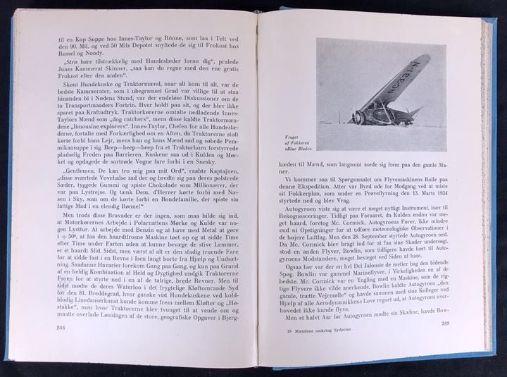 Mændene omkring Sydpolen af J. G. Andersson. Illustreret historisk gennemgang af ekspeditioner til Antarktis. 364 sider.