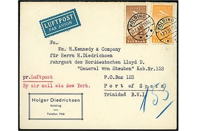 10 øre og 1 kr. Luftpost på luftpostbrev påskrevet via New York til passagerer ombord på det tyske krydstogtskib S/S General von Steuben i Port of Spain, Trinidad. Ank.stemplet G.P.O. Port of Spain Trinidad d. 31.1.1938. 