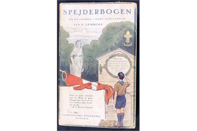 Spejderbogen - en Haandbog i godt Borgerskab af C. Lembcke. 5. udg. 362 sider illustreret håndbog.