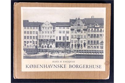 Københavnske Borgerhuse ved Hans H. Engqvist. Billedbeskrivelse fra serien Danmarks Herligheder. 94 sider.