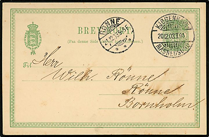 5 øre Våben helsagsbrevkort fra Stubbekøbing annulleret med bureaustempel Kjøbenhavn - Masnedsund T.94 d. 20.12.1903 til Rønne.