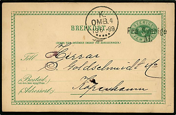 5 öre Tre Kroner helsagsbrevkort fra Malmö annulleret med skibsstempel Fra Sverige M. og sidestemplet i København K.OMB. 4 ***** d. 13.6.1889 til København, Danmark.