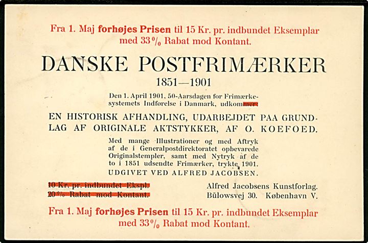 Danske Postfrimærker 1851 1901, reklamekort for bogudgivelse fra Alfred Jacobsens Kunstforlag. Frankeret med 3 øre Tofarvet og sendt lokalt i Kjøbenhavn 1901.